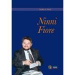 Ninni Fiore è il nuovo libro di Attilio L. Vinci
