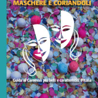 “Maschere e Coriandoli”, un nuovo libro sul Carnevale