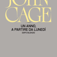 John Cage, nuovo volume inedito in Italia